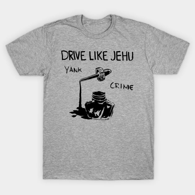 Drive like jehu shirt shop